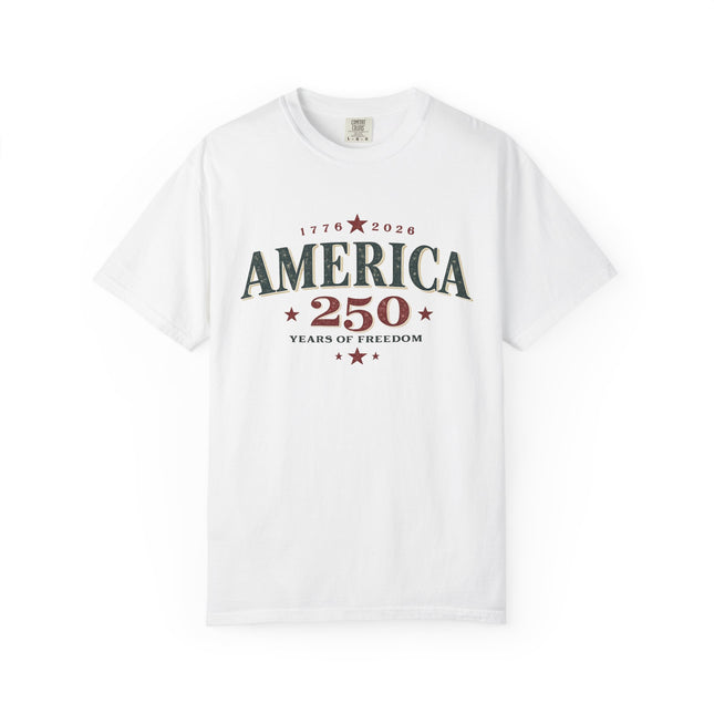 America 250 T-Shirt – 250 Years of Freedom Patriotic Tee