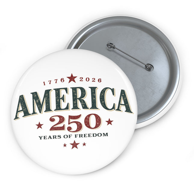 America 250 Pin Button – 1776–2026 Years of Freedom 3" Button Pin