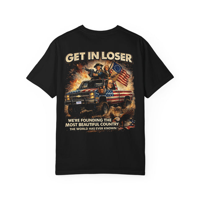 "Get In Loser, We're Founding the USA" Washington & Franklin America's 250th Anniversary T-Shirt