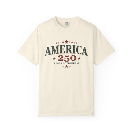 America 250 T-Shirt – 250 Years of Freedom Patriotic Tee