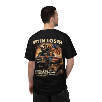 "Get In Loser, We're Founding the USA" Washington & Franklin America's 250th Anniversary T-Shirt