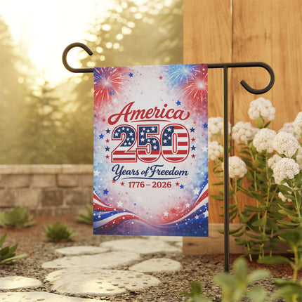"America 250 Years of Freedom 1776–2026" Patriotic Independence Day Garden Flag